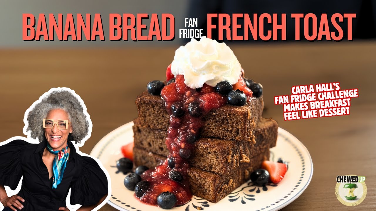 Banana Bread French Toast? Carla Hall Just Did That | Fan Fridge Dessert Challenge