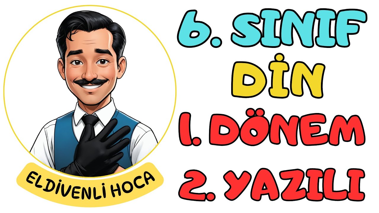(2026) 6. Sınıf Din Kültürü 1. Dönem 2. Yazılı - Eldivenli Hoca (Meb Örnek Sorular)