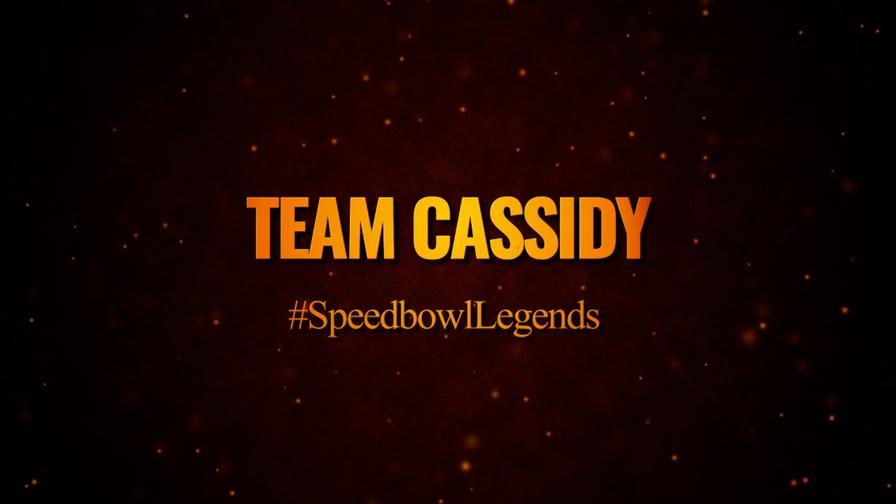 Team Cassidy | #SpeedbowlLegends