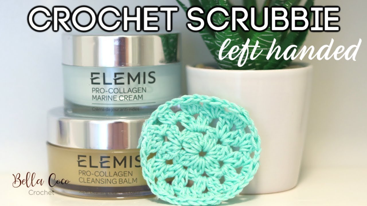 LEFT HANDED CROCHET: FACE SCRUBBIE | Bella Coco Crochet