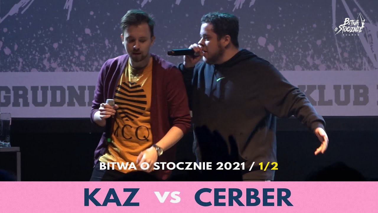 Kaz vs Cerber - 1/2 - Bitwa o Stocznie 2021