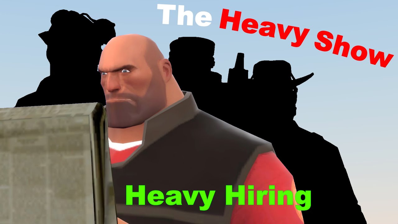 [GMOD TF2] The Heavy Show - Heavy Hiring | Episode 2
