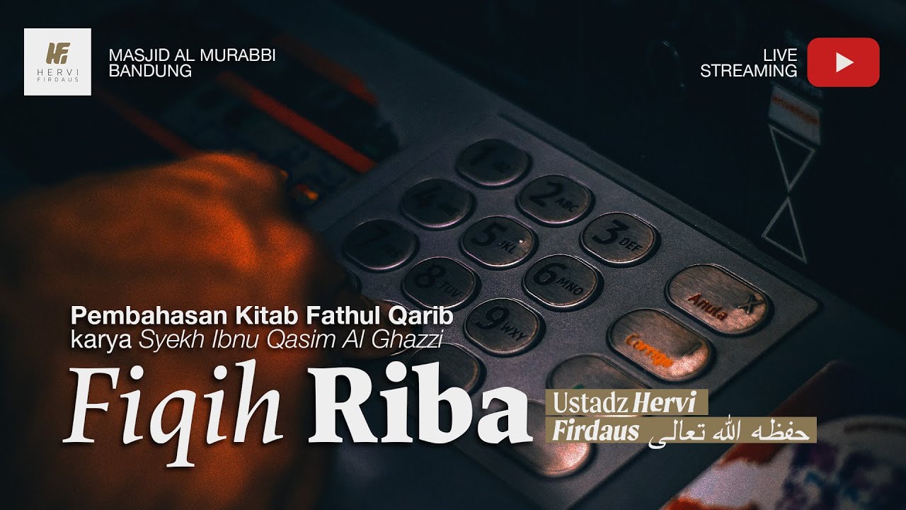 1. Fiqih Riba - Ustadz Hervi Firdaus حفظه الله تعالى