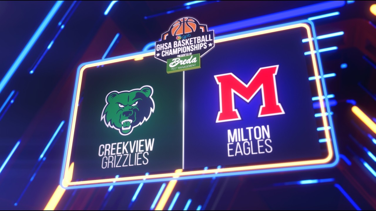 2026 GHSA 5A Girls Basketball Championship: Creekview vs. Milton