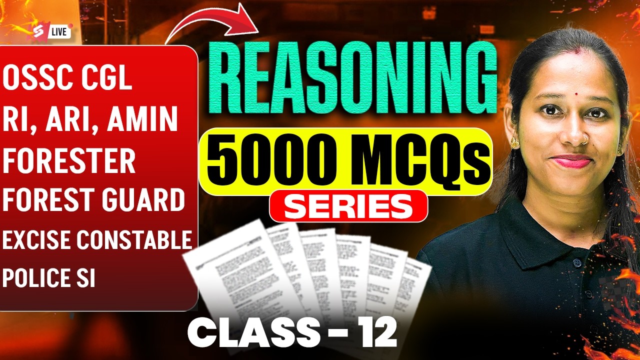 OSSC CGL, RI AMIN Mains, Odisha Forest Guard 2026 | Reasoning Class | 5000 MCQs By Susmita Mam