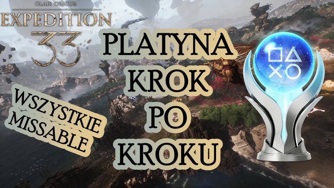 Platyna krok po kroku | Jak zdobyć każdą trofkę | Clair Obscur: Expedition 33