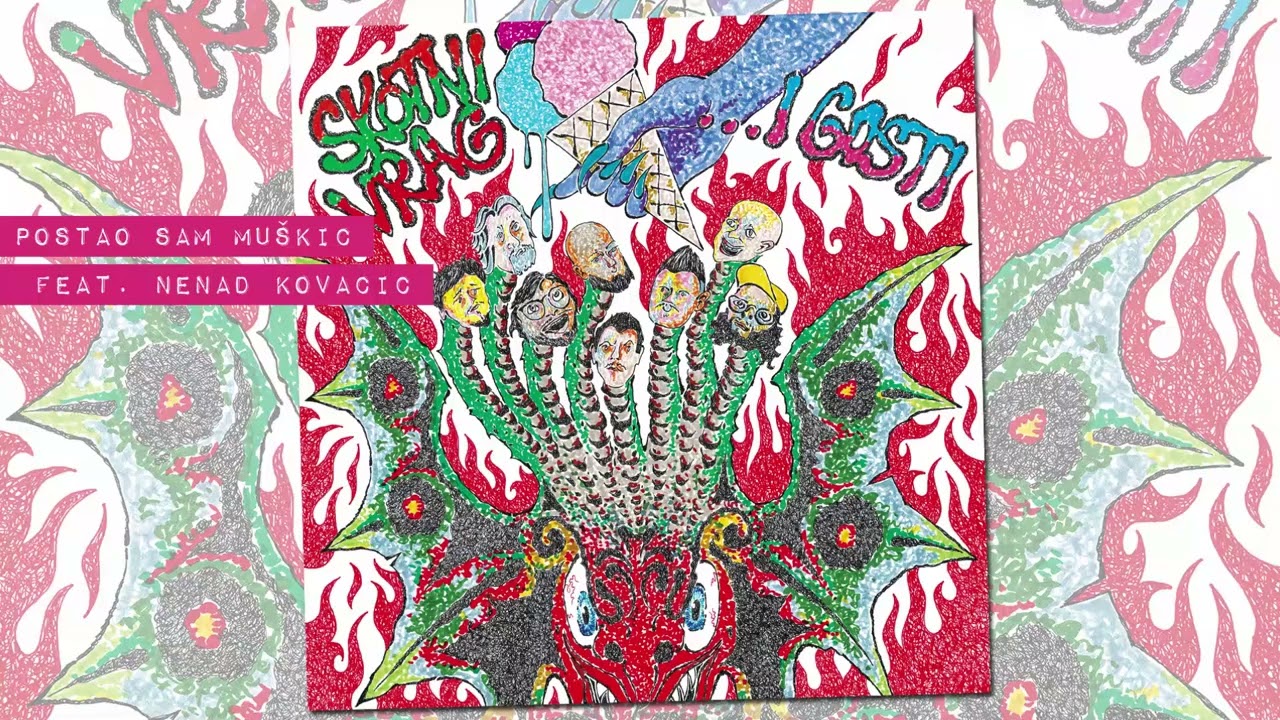 Skotni Vrag - Postao sam muškić feat. Nenad Kovačić