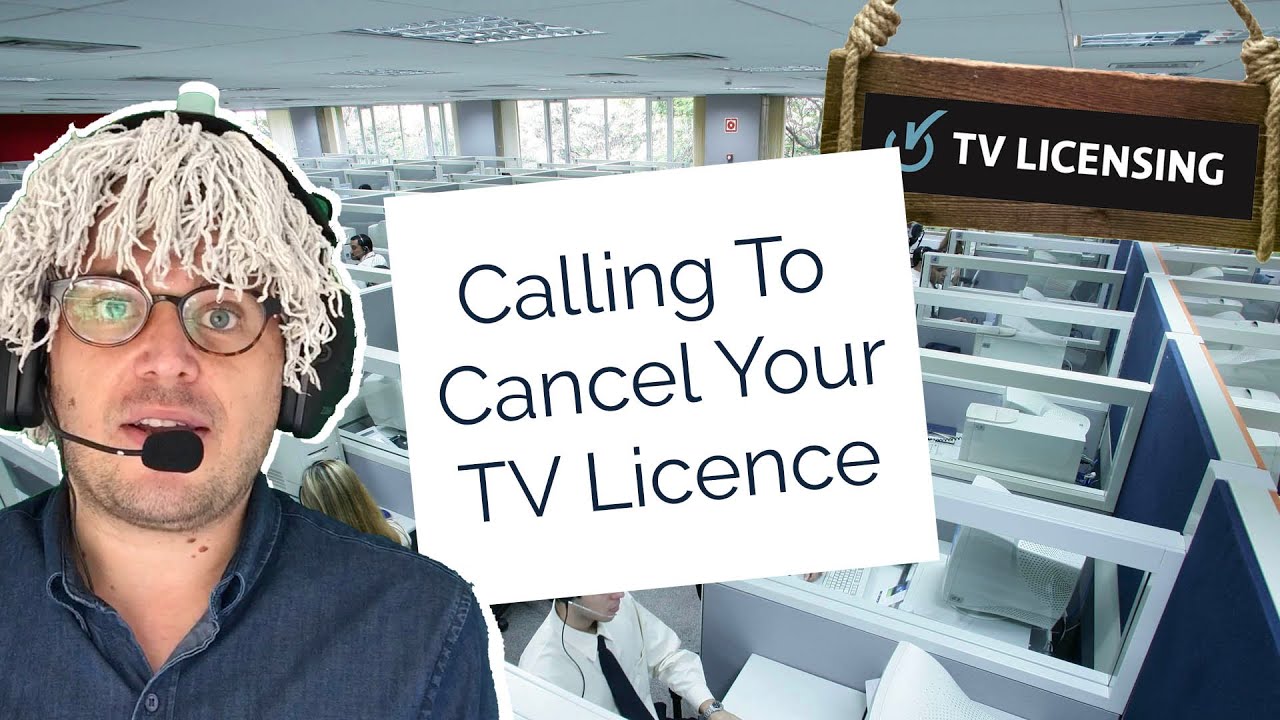 Phoning Up To Cancel Your TV Licence