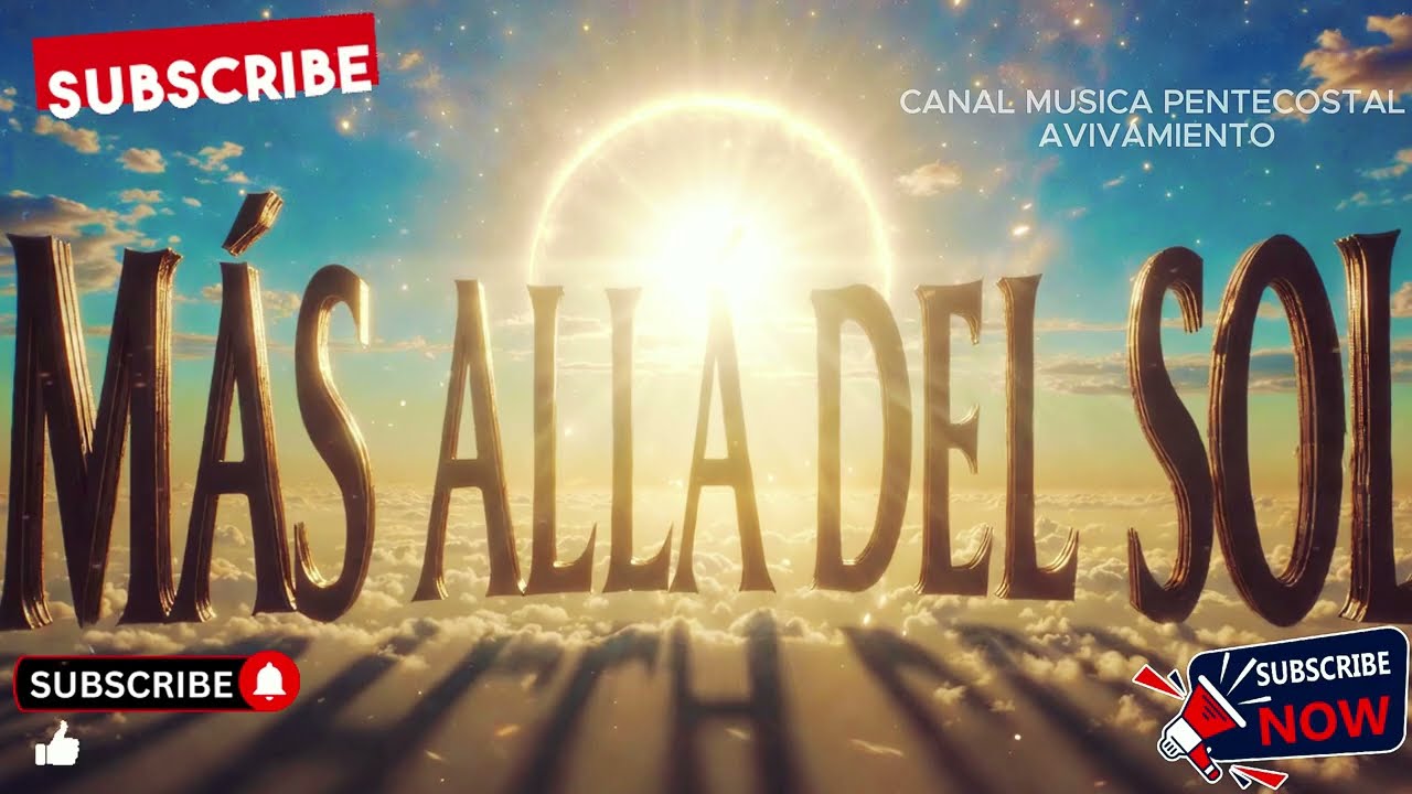 Mas alla del Sol Hermosa cancion Que Alegraran y Bendeciran este 2026