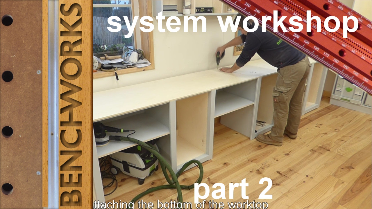 system workshop: workbench construction part 2