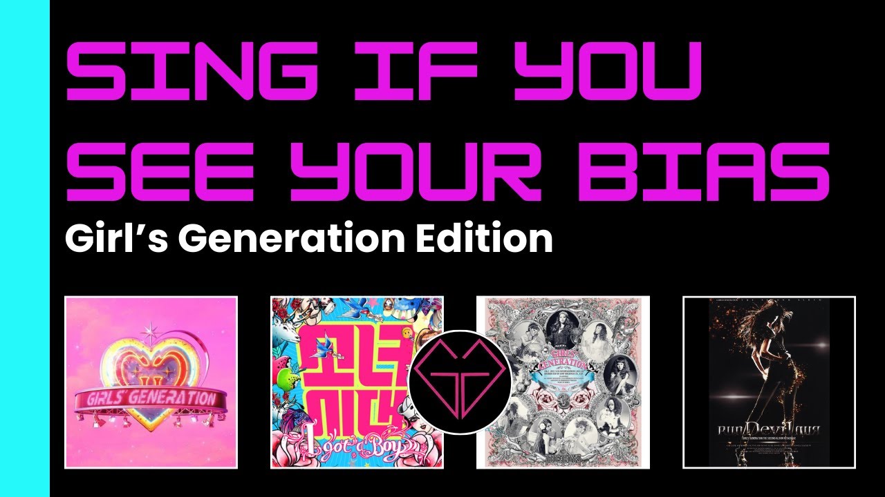 Sing If You See Your Bias Girl's Generation - Forever 1, I Got a Boy, The Boys & Run Devil Run