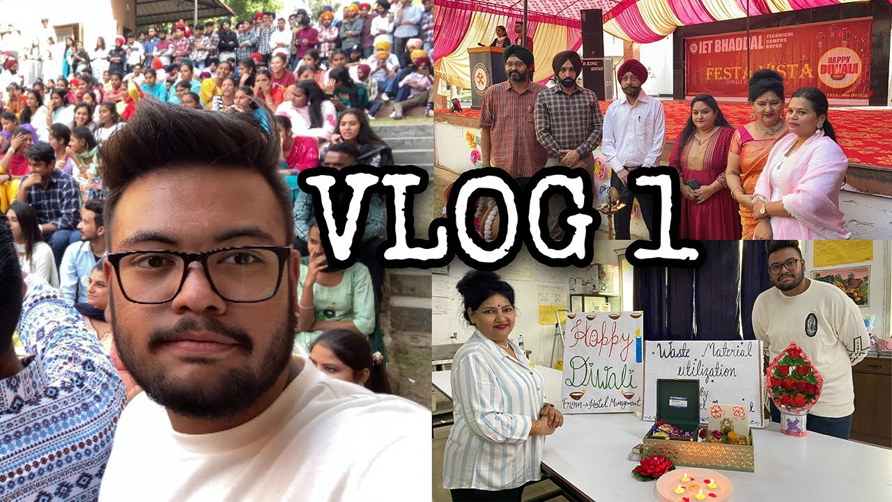DIWALI FEST 2022 || IET BHADDAL ROPAR || VLOG 1 || Laganskiee with @allrounderboyasr