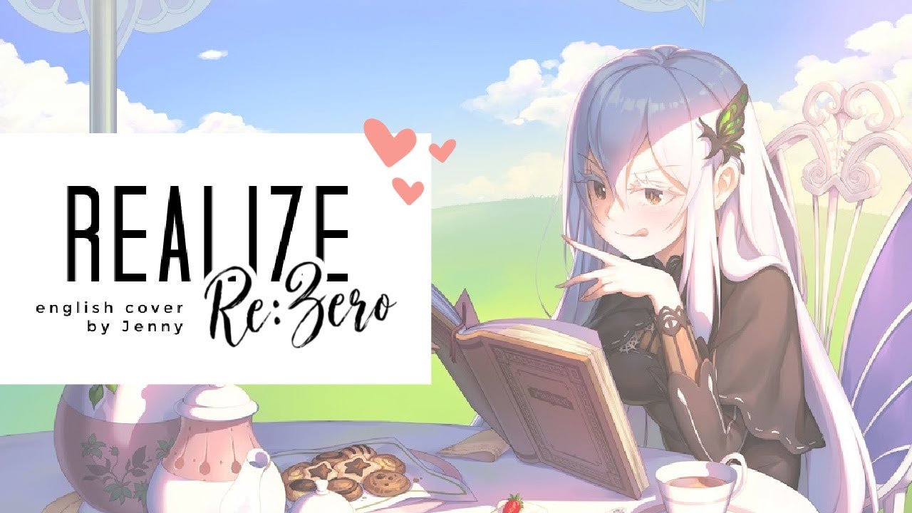 REALIZE (English Cover)「Re:Zero」/ ver.jen