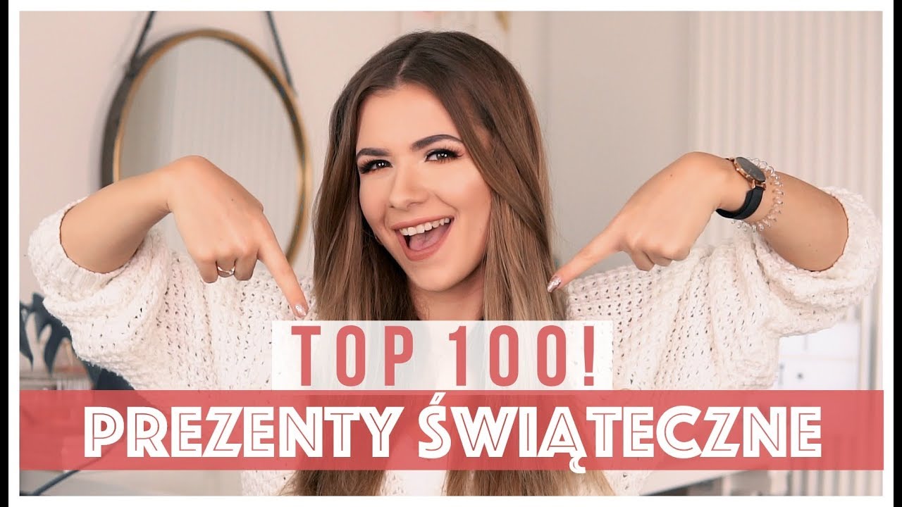 100 POMYSŁÓW NA PREZENTY ŚWIĄTECZNE 2018 | PORADY - PREZENTOWNIK | CheersMyHeels