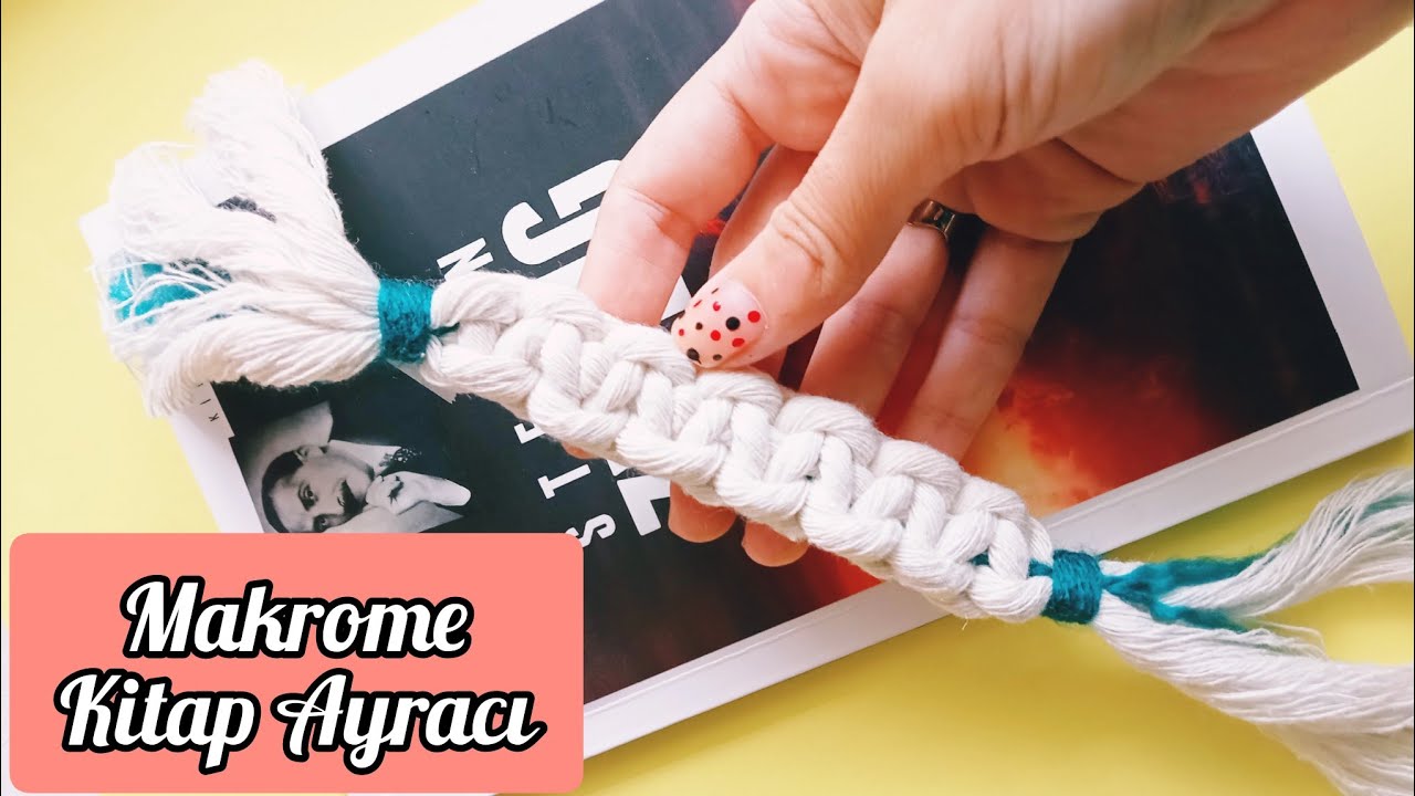 Çok Kolay Makrome Kitap Ayracı Yapımı