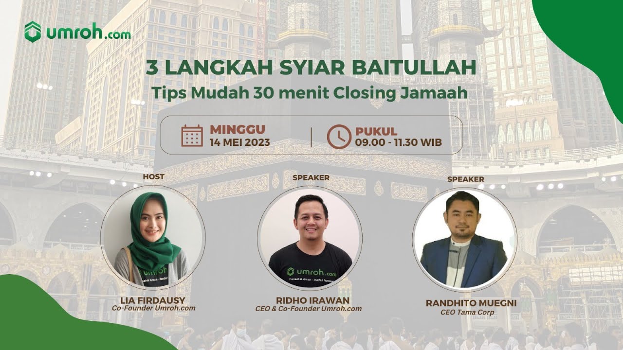 3 LANGKAH SYIAR BAITULLAH, TIPS MUDAH 30 MENIT CLOSING JAMAAH | UMROH.COM