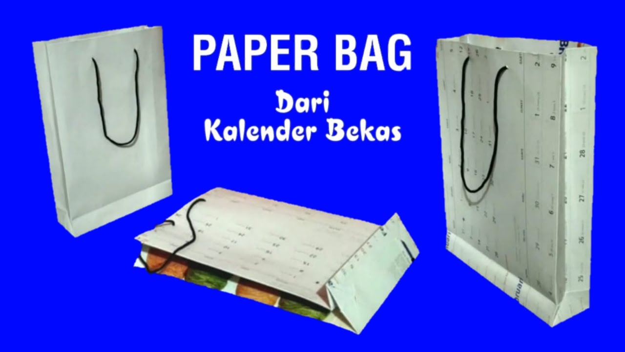 Paper Bag dari Kalender Bekas - Ide Kreatif dari Barang Bekas