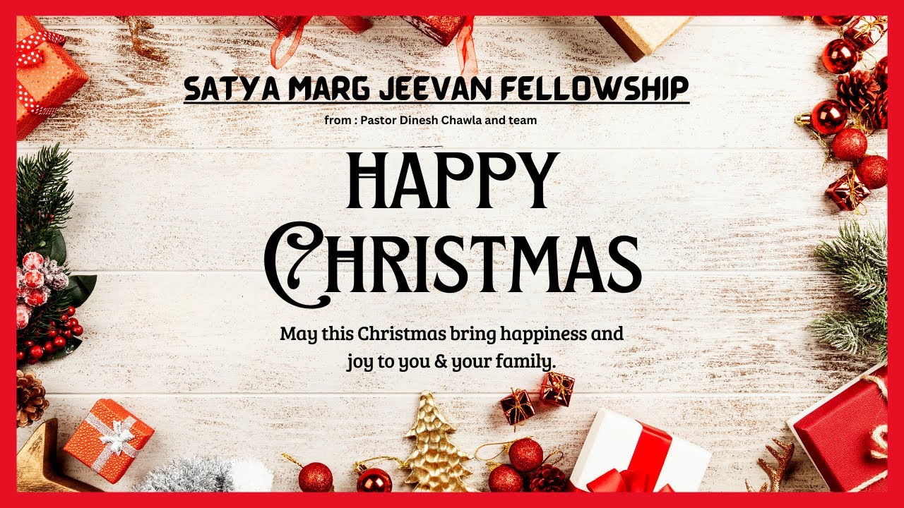 CHRISTMAS CELEBRATION | SATYA MARG JEEVAN FELLOWSHIP | 25TH DEC 2023