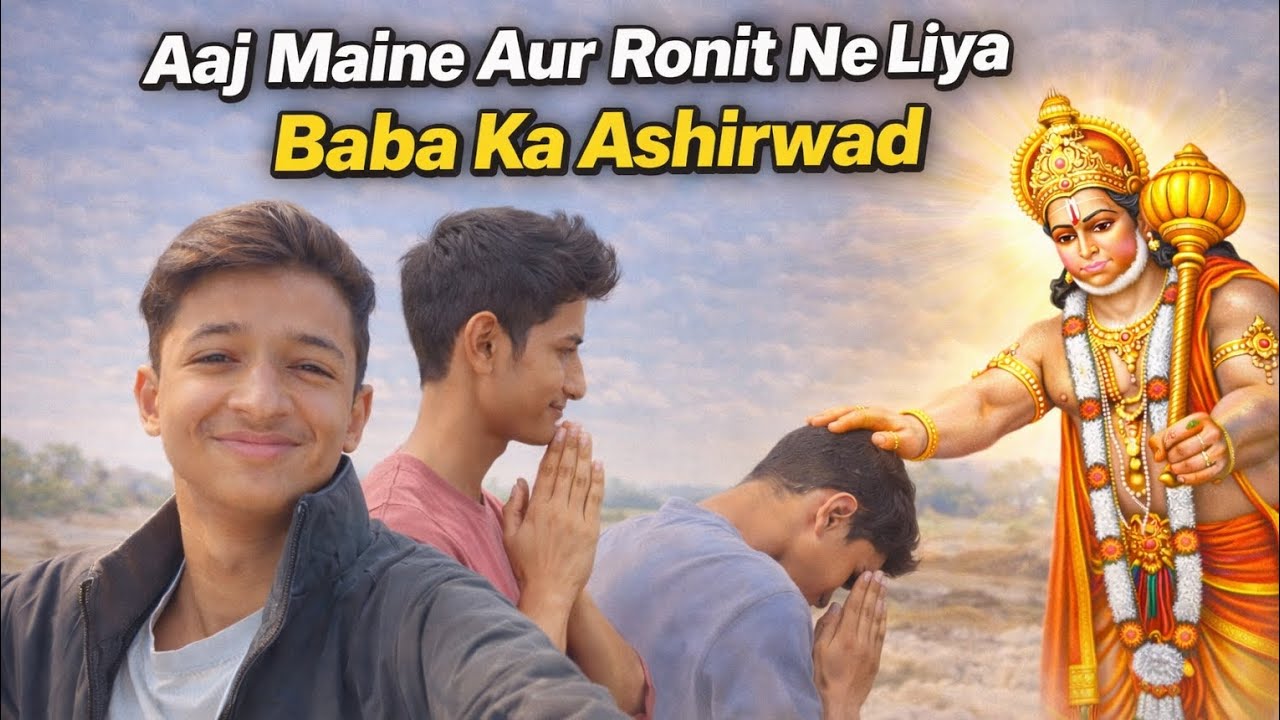 Aaj Hamne Liya Baba Ka Ashirwad 🙏🏻