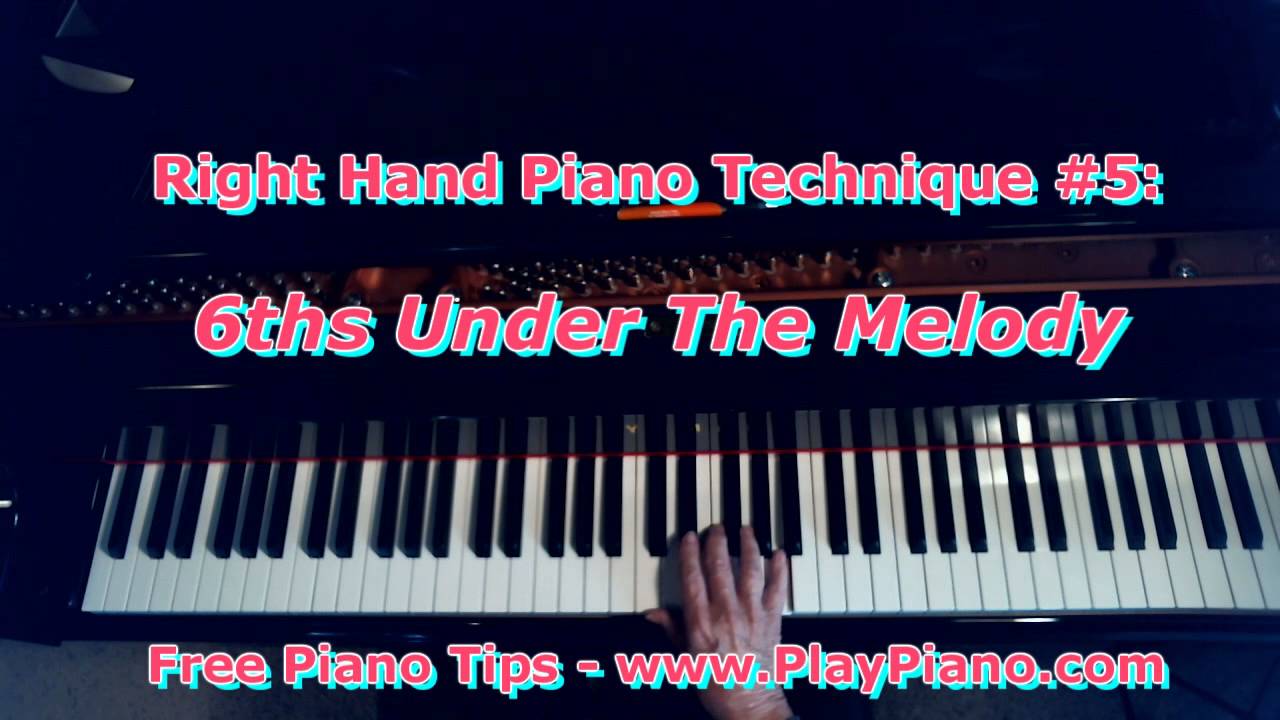 Right Hand Piano Technique #5: Parallel 6ths Under The Melody