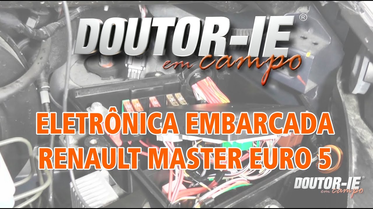 Master Euro 5 (Renault): Eletrônica embarcada - visão geral | Doutor-IE em Campo ep.046