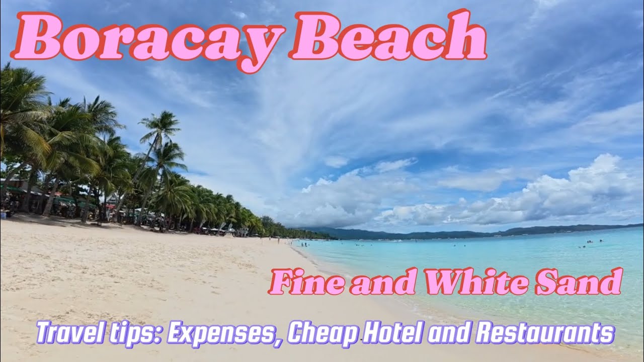 Boracay Island: A Dreamland of Fine, White Sand Beaches