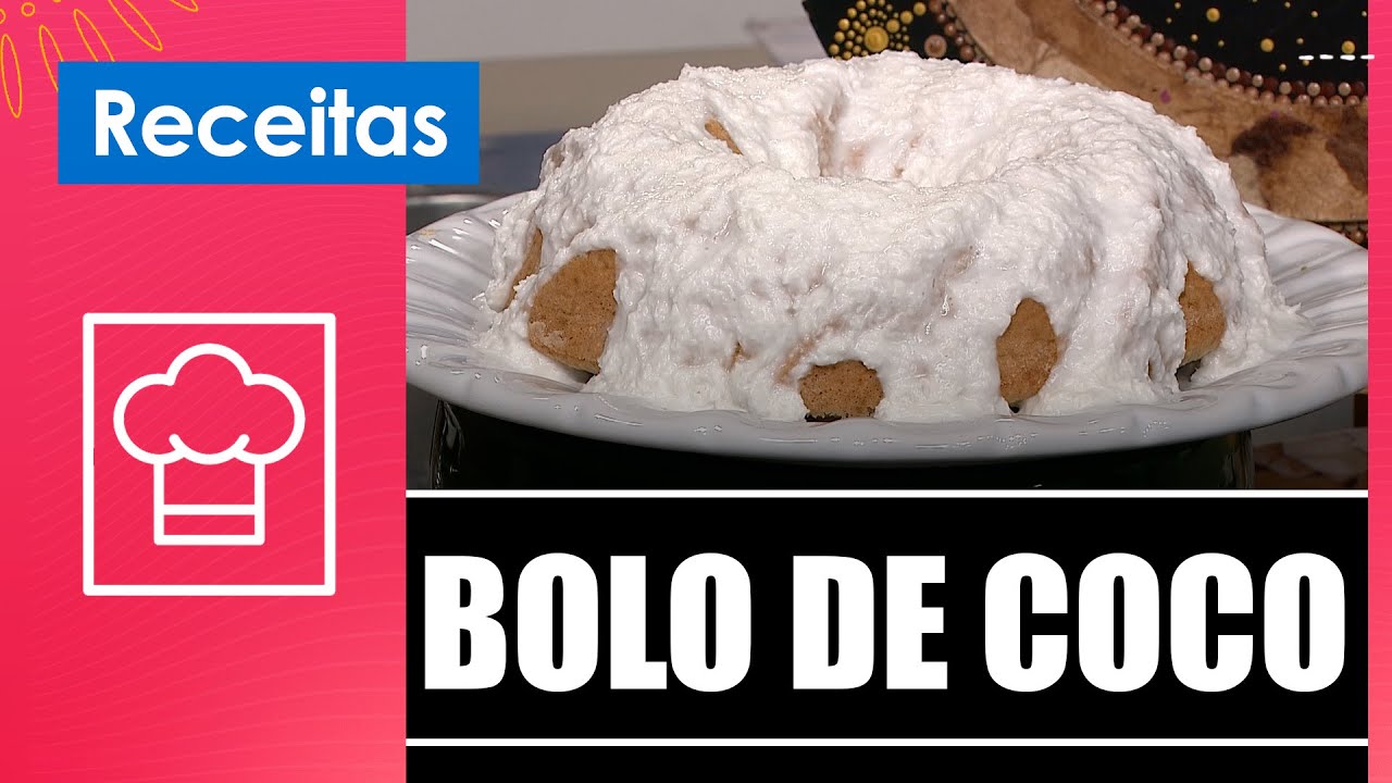 Aprenda a fazer bolo de coco com Clariana Colaço – 30/01/26