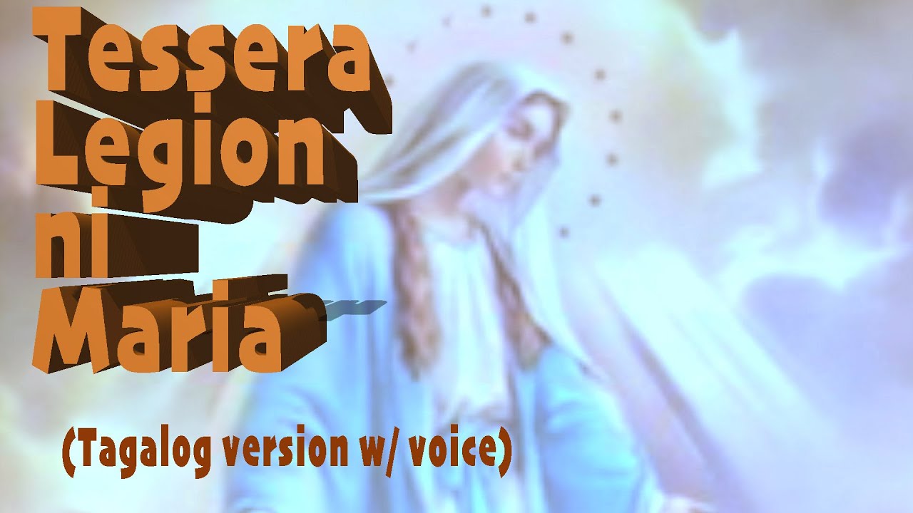 Tessera Legion ni Maria  (Tagalog with Voice)