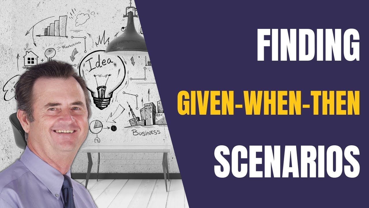 Acceptance Testing: Discovering Gherkin Given-When-Then Scenarios for Agile Business Analysts