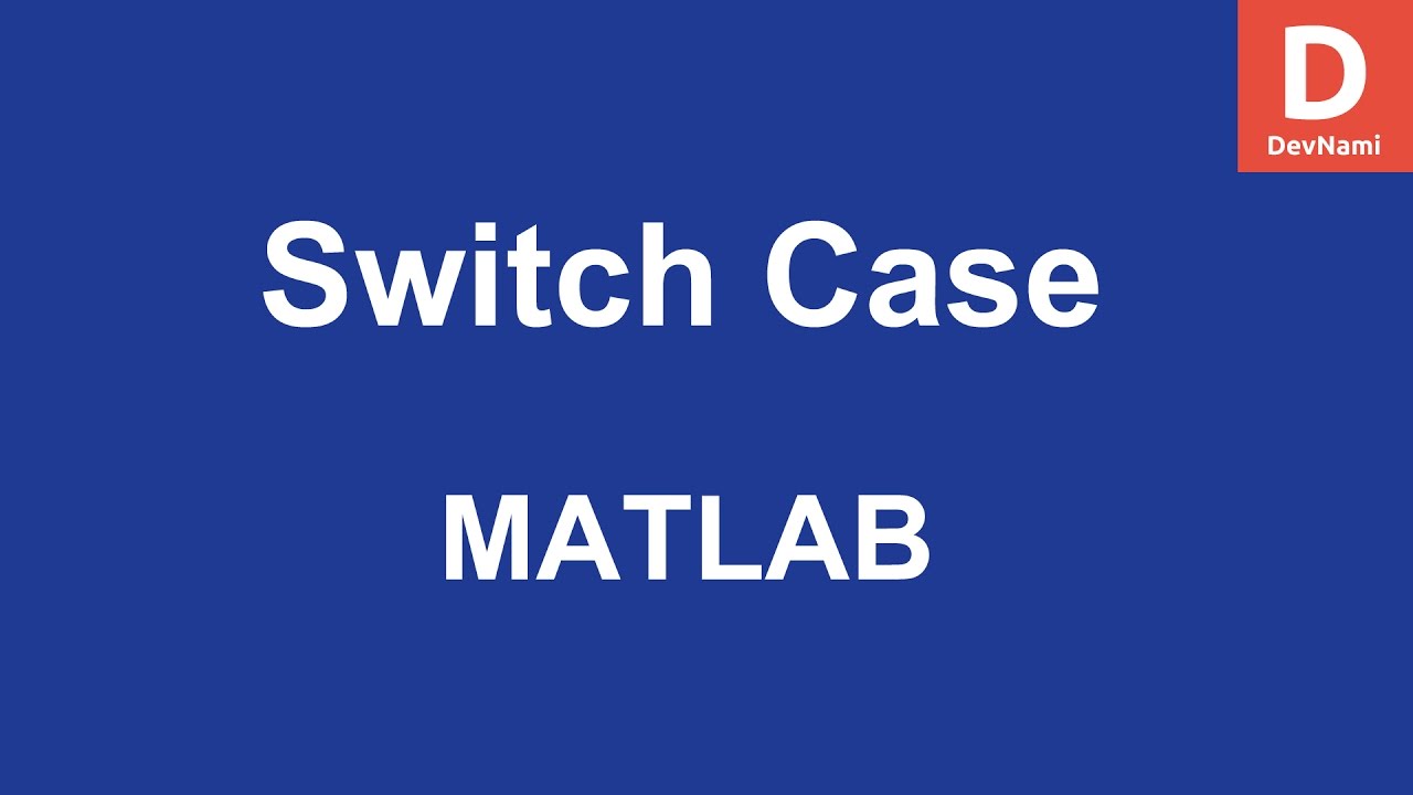 MATLAB Switch Case