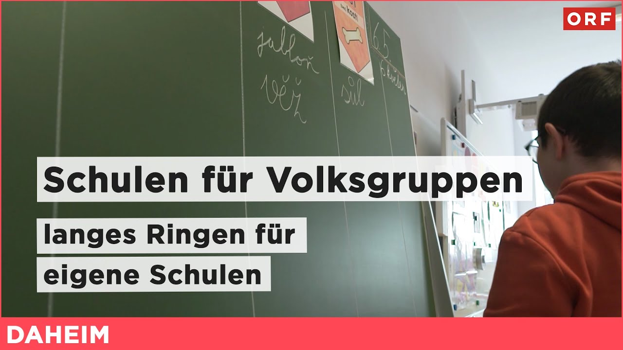 Ringen um Schulen für Volksgruppen | Daheim 18.05.2025