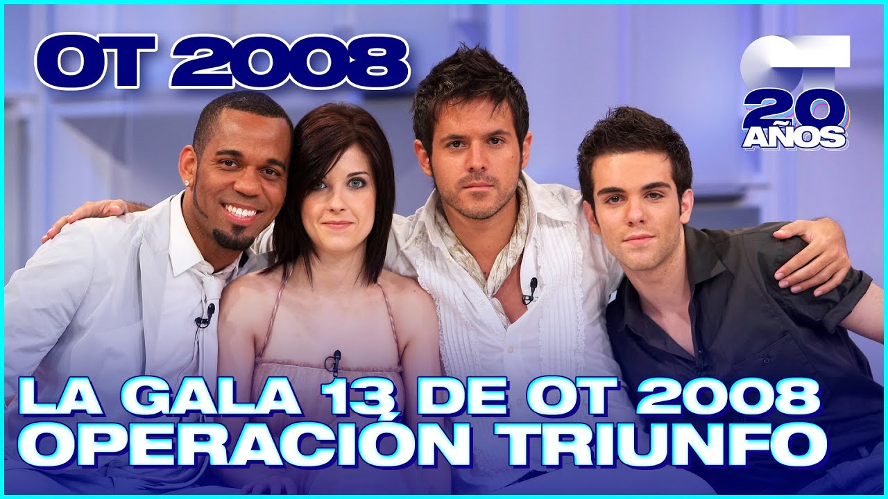 GALA 13 - OPERACIÓN TRIUNFO 6 (ENTERA) | OT 2008