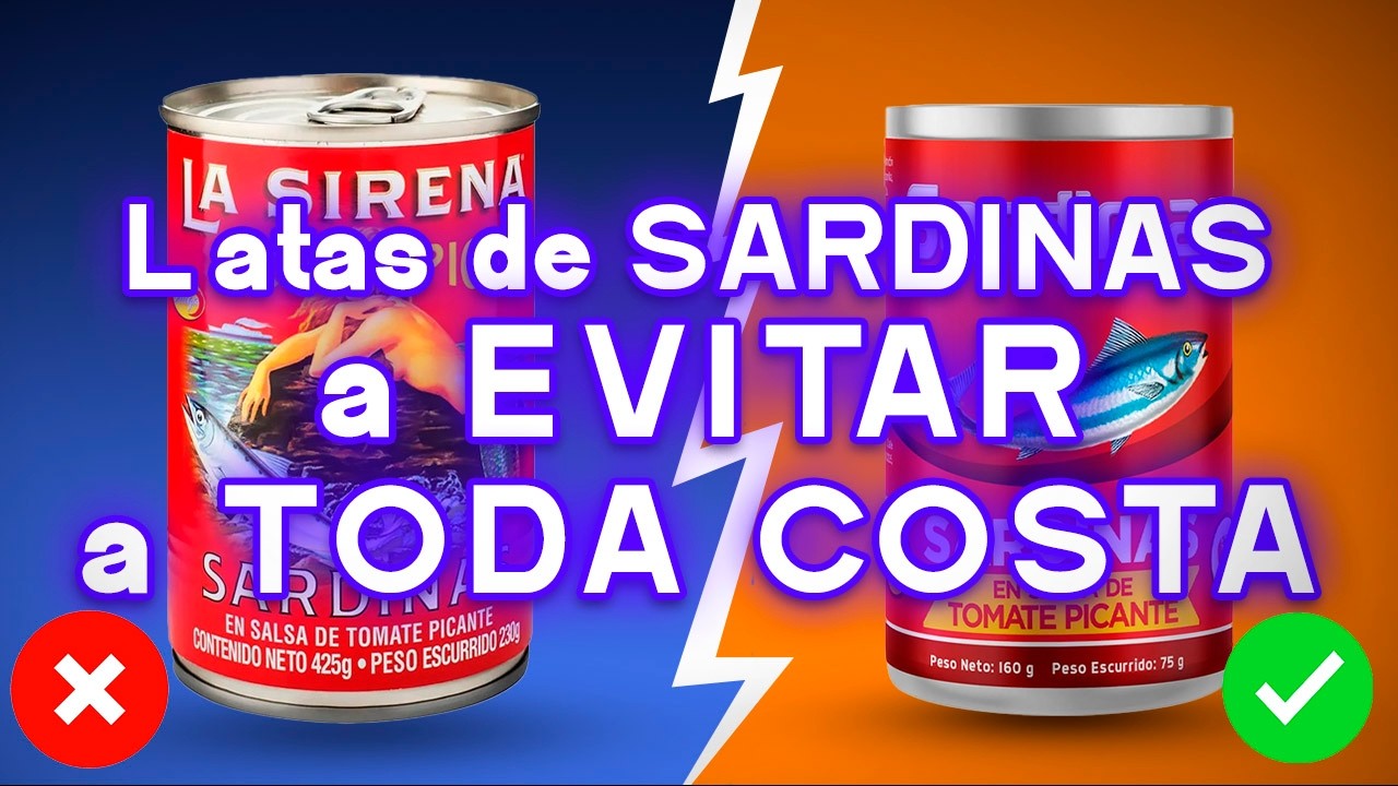 7 Marcas de Sardinas Enlatadas a EVITAR en México (y 2 que SÍ son seguras)