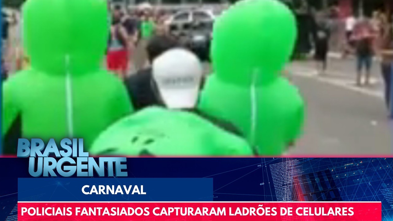 Policiais usam fantasias para capturar bandidos no carnaval | Brasil Urgente