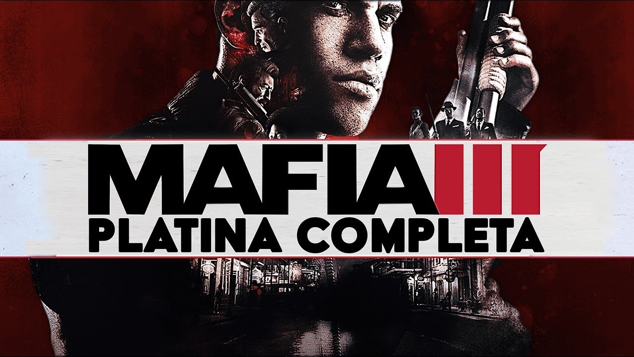 MAFIA 3 - Platina do Jogo do Início ao Fim | Longplay Gameplay Completo