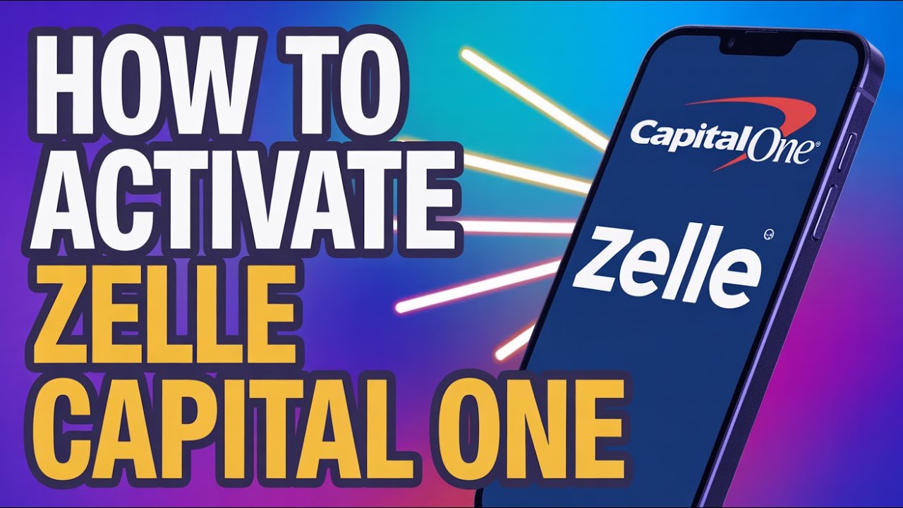 How to Activate Zelle Capital One [Zelle]
