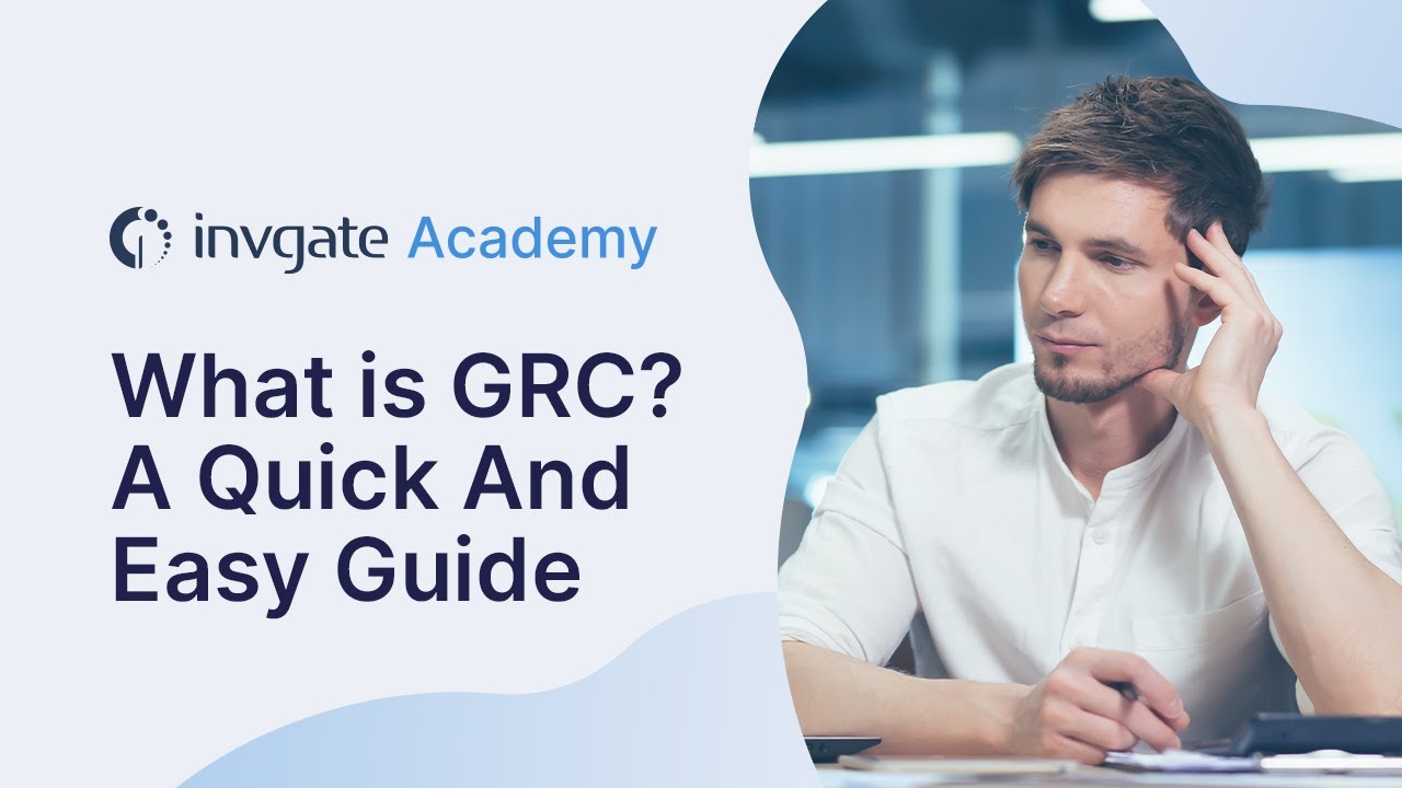 Что такое GRC? Управление, риски и соответствие требованиям за 8 минут