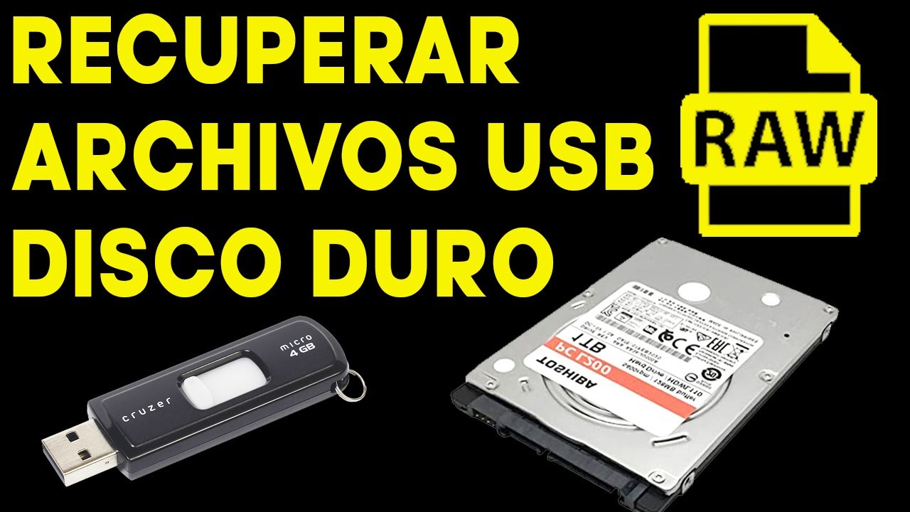 RECUPERAR ARCHIVOS USB RAW