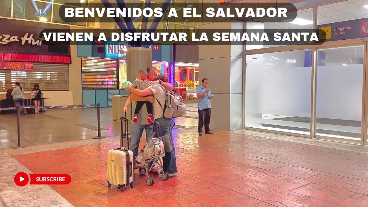 MILES DE PERSONAS VIENAN A EL SALVADOR A DISFRUTAR LA SEMANA SANTA, Aeropuerto Internacional 🇸🇻