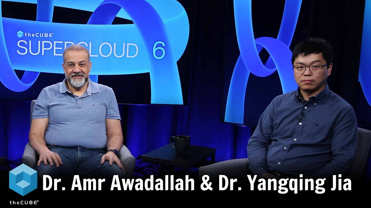 Dr. Amr Awadallah, Vectara, and Dr. Yangqing Jia, Lepton AI | Supercloud 6