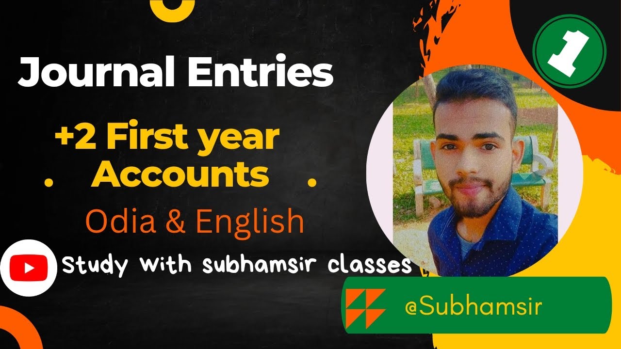 Journal Entries In Odia || Chse Odisha Commerce || +2 commerce Accounting In Odia language, Accounts