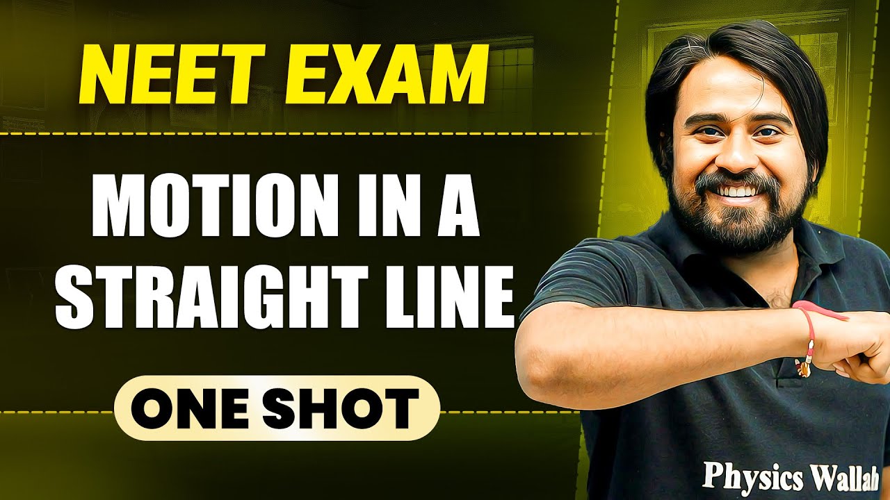MOTION IN A STRAIGHT LINE in 1 Shot || All Concepts & PYQs Covered || Prachand NEET