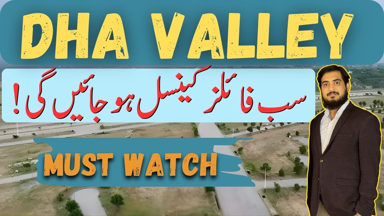 DHA VALLEY OPEN FILES SHOULD BE CANCELLED || BE AWARE || DHA VALLEY LATEST UPDATES #dhavalley