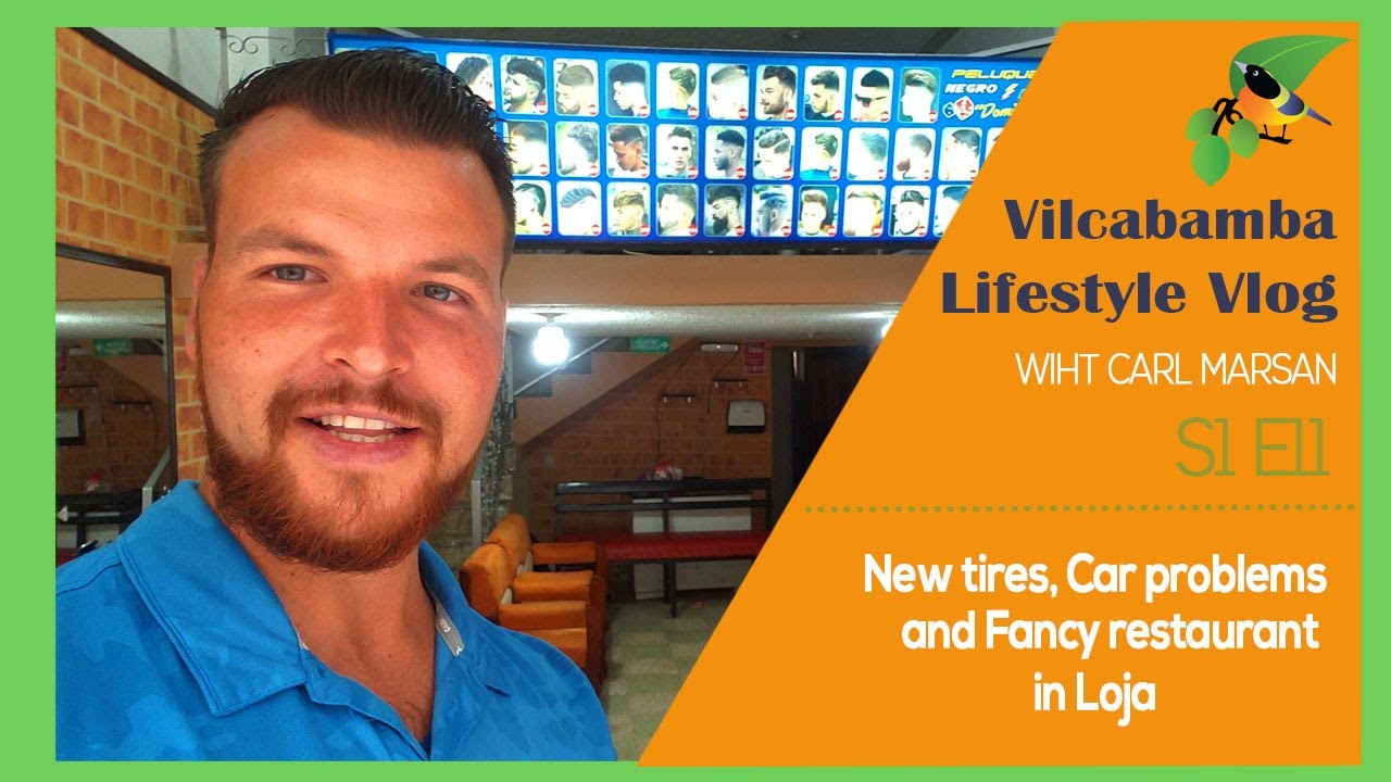 Vilcabamba Lifestyle Vlog S1 E11 | New Tires, Car Problems and Fancy Restaurant