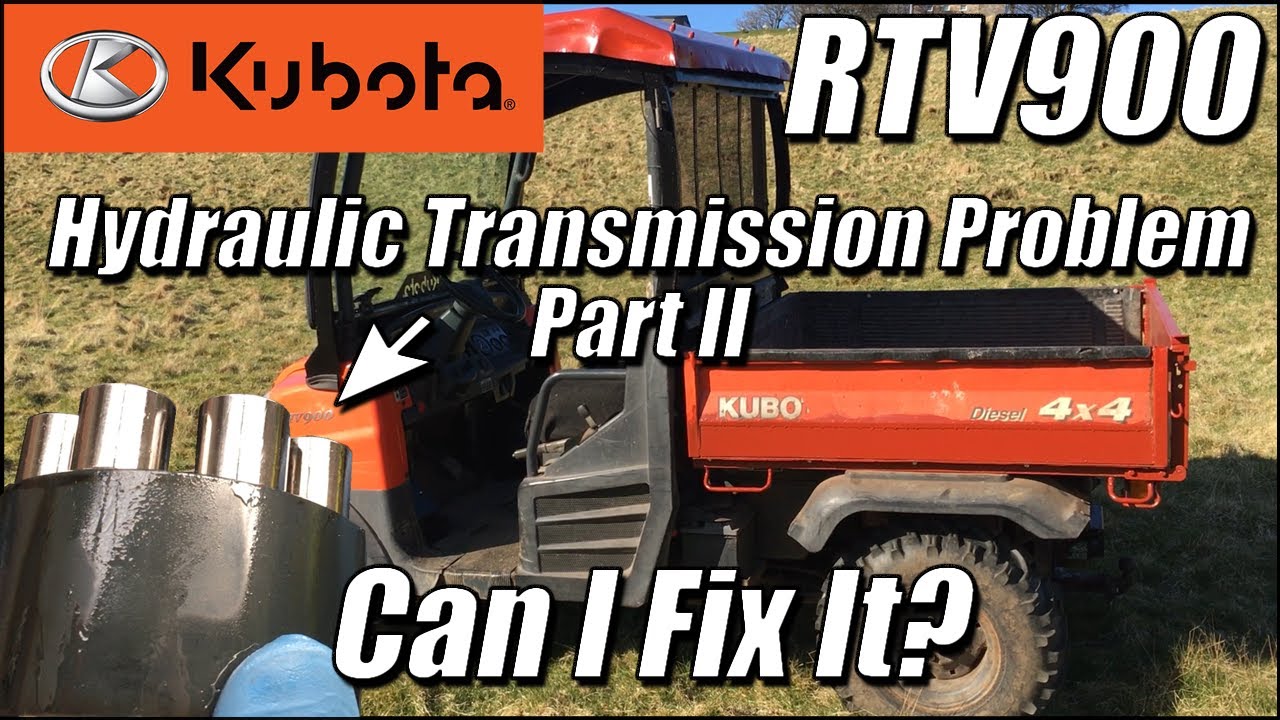 Kubota RTV 900 - Hydraulic Transmission problem - Part 2 | Can I Fix It?