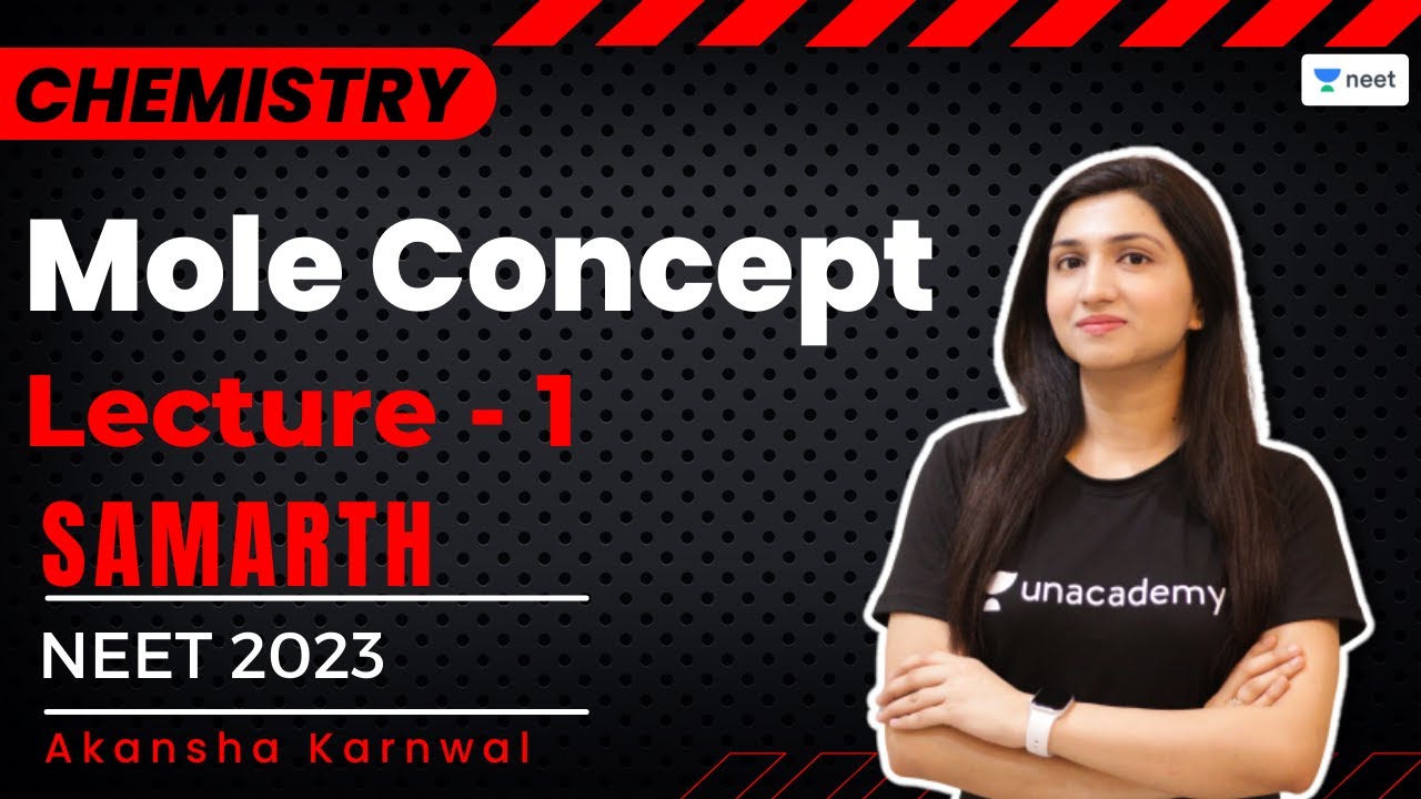 Mole Concept | Lecture 1 | NEET Chemistry | NEET 2023/2024 | Akansha Karnwal