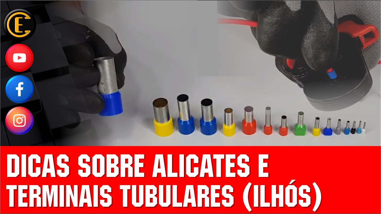 TERMINAIS TUBULARES (ILHÓS). APRENDA A INSTALAR DO JEITO CERTO.
