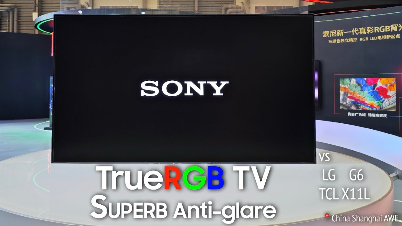 Sony 2026 True RGB LED TV Anti-reflective Coating (vs LG G6 and TCL X11L)
