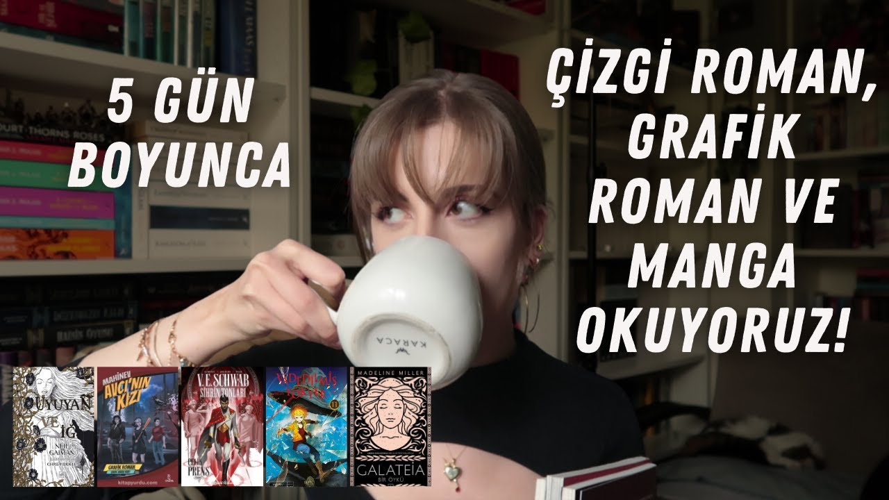 5 G&uuml;n Boyunca &Ccedil;izgiroman Grafik Roman ve Manga okudum!
