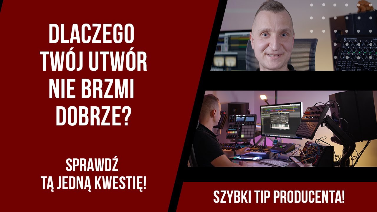 Dlaczego Twój utwór nie brzmi dobrze? Sprawdź tą jedną kwestię! 